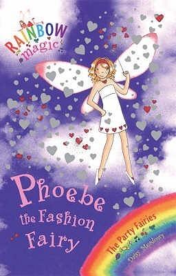 Rainbow Magic: Phoebe The Fashion Fairy : The Party Fairies Book 6 - Thryft