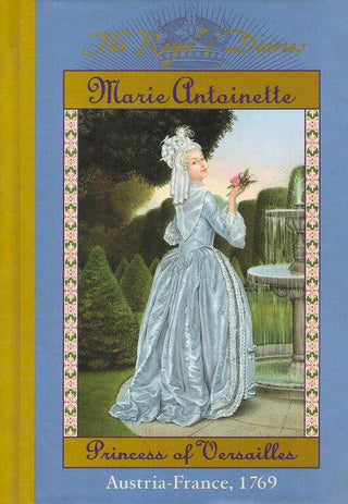 Royal Diaries: Marie Antoinette, Princess of Versailles - Thryft