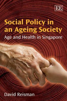 Social Policy In An Ageing Society - Age And Health In Singapore - Thryft