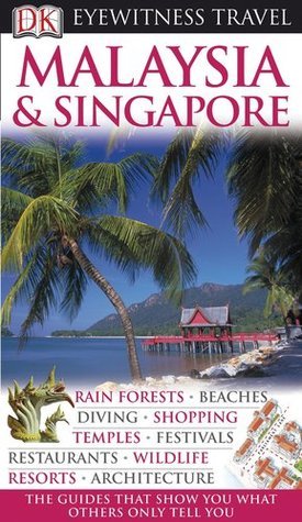 Malaysia & Singapore - Eyewitness Travel