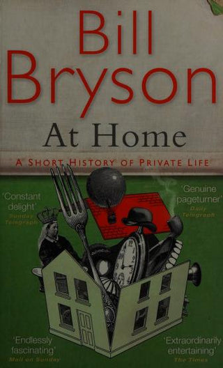 At Home : A Short History of Private Life