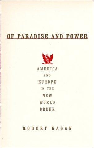 Of Paradise And Power - America And Europe In The New World Order - Thryft