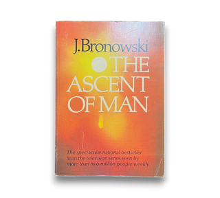 The Ascent of Man