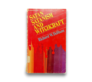 Satan, Satanism and Witchcraft