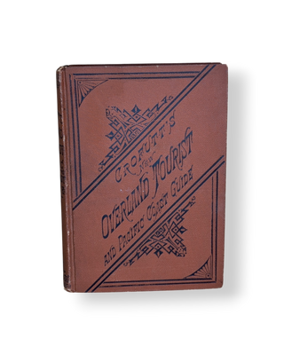 Crofutt's New Overland Tourist and Pacific Coast Guide