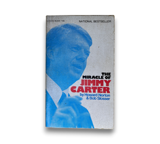 The Miracle of Jimmy Carter