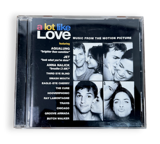 A Lot Like Love (Music From The Motion Picture)