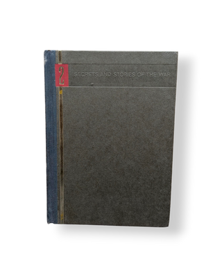Secrets and Stories of the War Volume 2