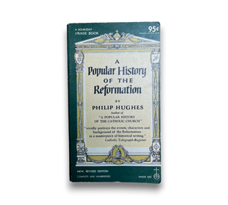 A Popular History of the Reformation