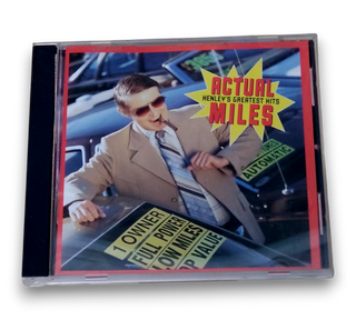 Actual Miles (Henley's Greatest Hits)