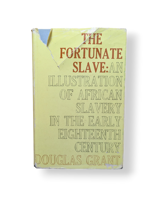 The Fortunate Slave: An Illustration of African Slavery in the Early Eighteenth Century
