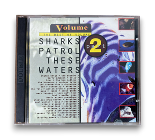 Sharks Patrol These Waters - The Best Of Volume Part 2