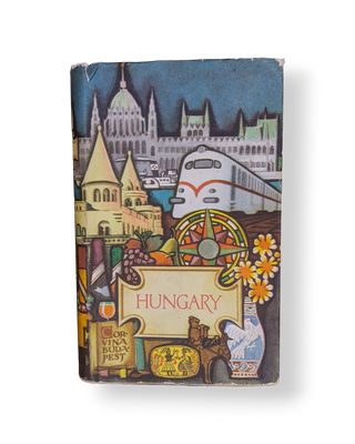 Hungary: A Comprehensive Guidebook for Visitors and Armchair Travellers