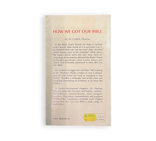 How We Got Our Bible and Why We Believe It Is God's Word