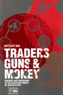 Traders, Guns & Money - Knowns and Unknowns in the Dazzling World of Derivatives
