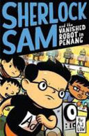 Sherlock Sam and the Vanished Robot in Penang