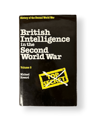 British Intelligence in the Second World War Volume 5