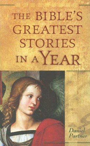 The Bible's Greatest Stories in a Year