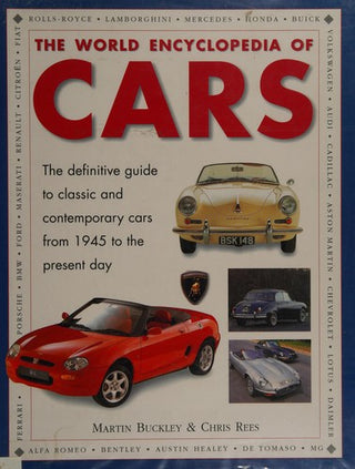 The World Encyclopedia of Cars: The Definitive Guide to Classic and Contemporary Cars from 1945 to the Present Day