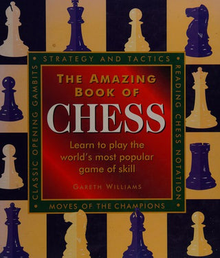 The Amazing Book of Chess