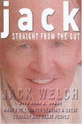 Jack: What I've Learned Leading a Great Company and Great People