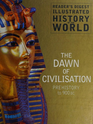 The Dawn of Civilisation: Prehistory-900 BC