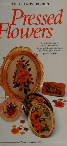 The Creative Book of Pressed Flowers
