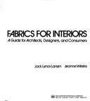 Fabrics for Interiors: A Guide for Architects, Designers and Consumers