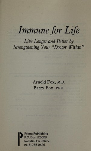 Immune for Life: Live Longer and Better by Strengthening Your Doctor Within