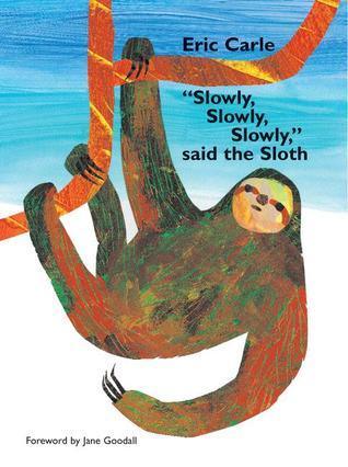 "Slowly, Slowly, Slowly," said The Sloth - Thryft