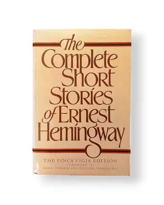 The Complete Short Stories of Ernest Hemingway - Thryft