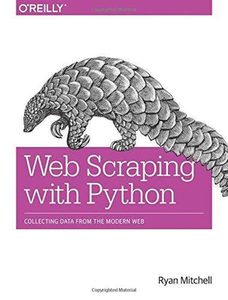 Web Scraping with Python: Collecting Data from the Modern Web - Thryft