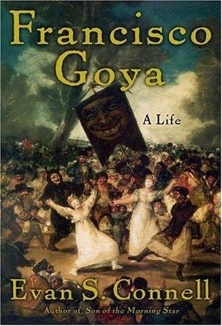 Francisco Goya: Life and Times - Thryft