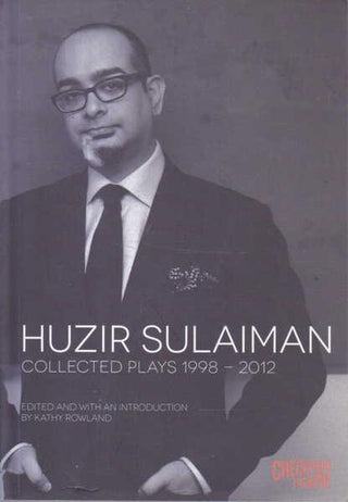 Huzir Sulaiman: Collected Plays 1998-2012 - Thryft
