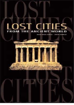 Lost Cities: From the Ancient World