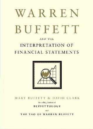 Warren Buffett and the Interpretation of Financial Statements: The Search for the Company with a Durable Competitive Advantage - Thryft