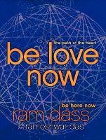 Be Love Now : The Path of the Heart - Thryft