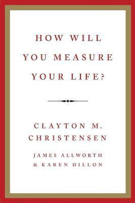 How Will You Measure Your Life? - Thryft