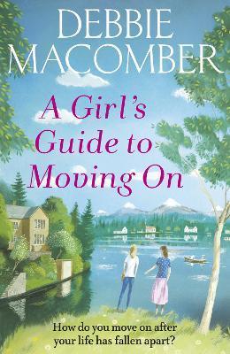 A Girl's Guide to Moving On : A New Beginnings Novel - Thryft