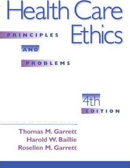 Health Care Ethics : Principles and Problems - Thryft