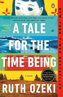 A Tale for the Time Being : A Novel