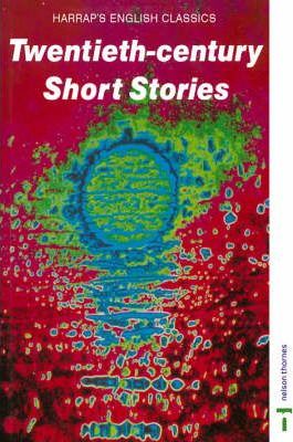 Harrap's English Classics : Twentieth Century Short Stories