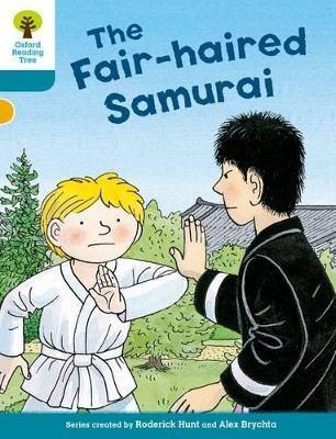 Oxford Reading Tree Biff, Chip and Kipper Stories Decode and Develop: Level 9: The Fair-haired Samurai - Thryft