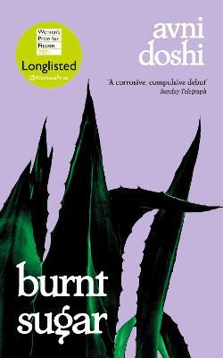 Burnt Sugar : Shortlisted for the Booker Prize 2020