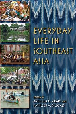Everyday Life in Southeast Asia