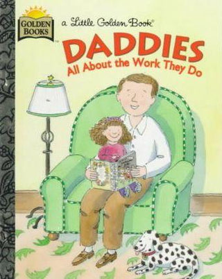 Daddies : All about the Work They Do - Thryft