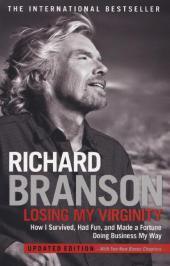Losing My Virginity : How I Survived, Had Fun, and Made a Fortune Doing Business My Way - Thryft