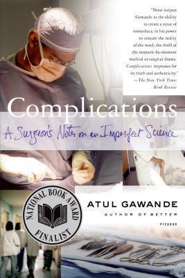 Complications : A Surgeon's Notes on an Imperfect Science - Thryft
