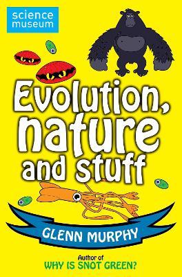 Science: Sorted! Evolution, Nature and Stuff