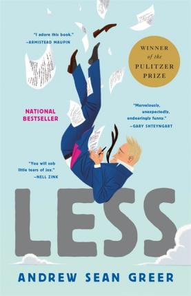 Less : Winner of the Pulitzer Prize for Fiction 2018 - Thryft